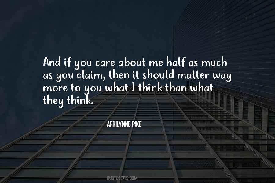 Quotes About If You Care #1790996