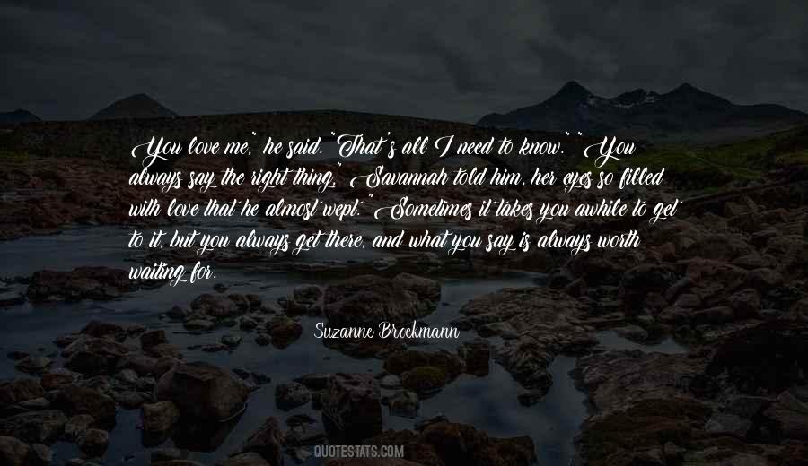 Waiting For Right Love Quotes #1013929 Waiting For Right Love Quotes #1013929