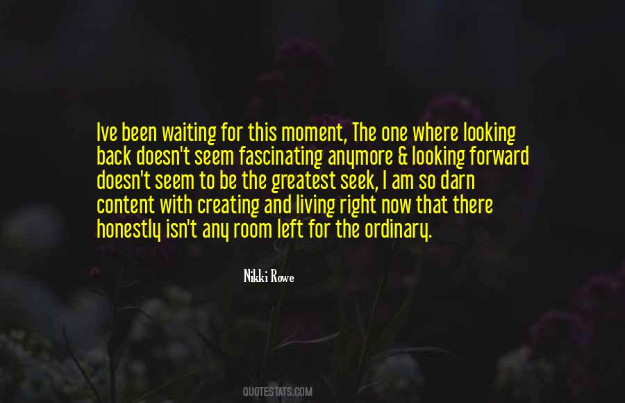 Waiting For Right Love Quotes #549608 Waiting For Right Love Quotes #549608
