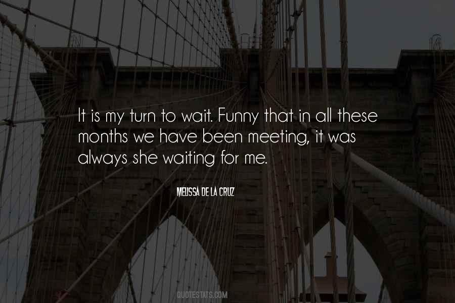 Waiting For Someone Funny Quotes #473272