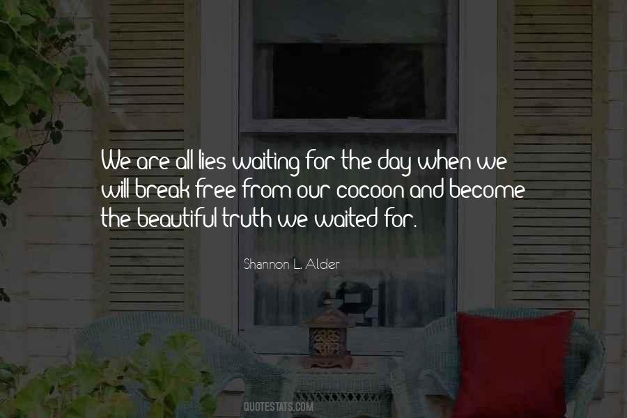 Waiting For Something Beautiful Quotes #835579