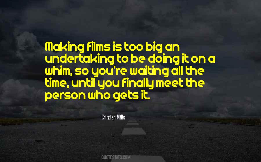 Waiting For Something Big Quotes #205375