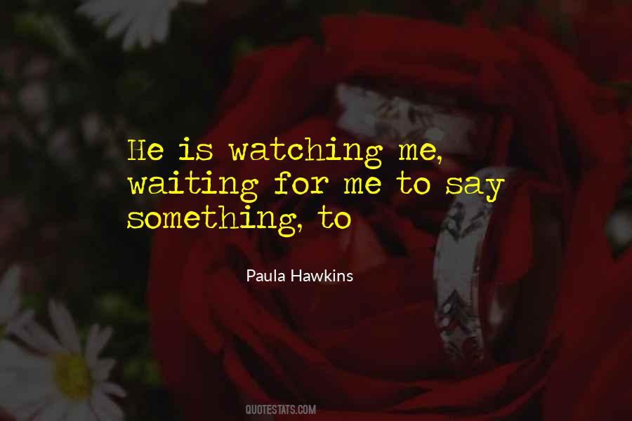 Waiting For Something Quotes #118692