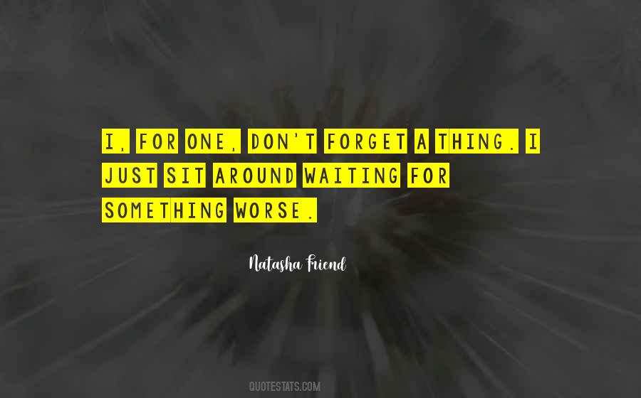 Waiting For Something Quotes #1272872