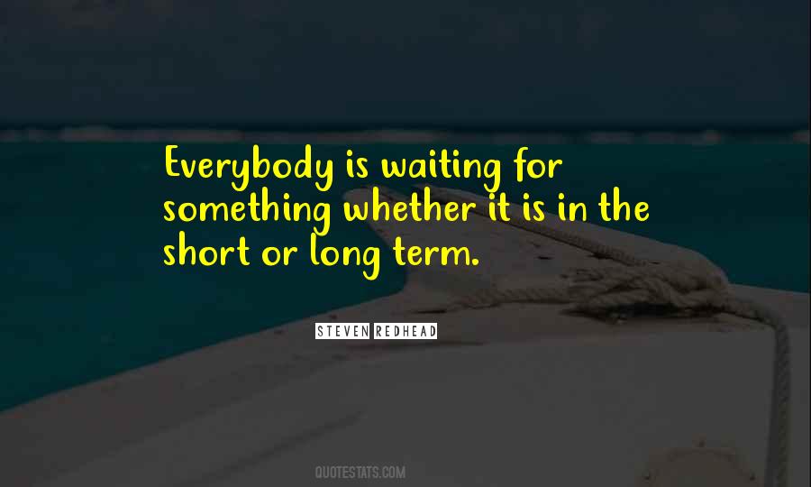 Waiting For Something Quotes #1327474