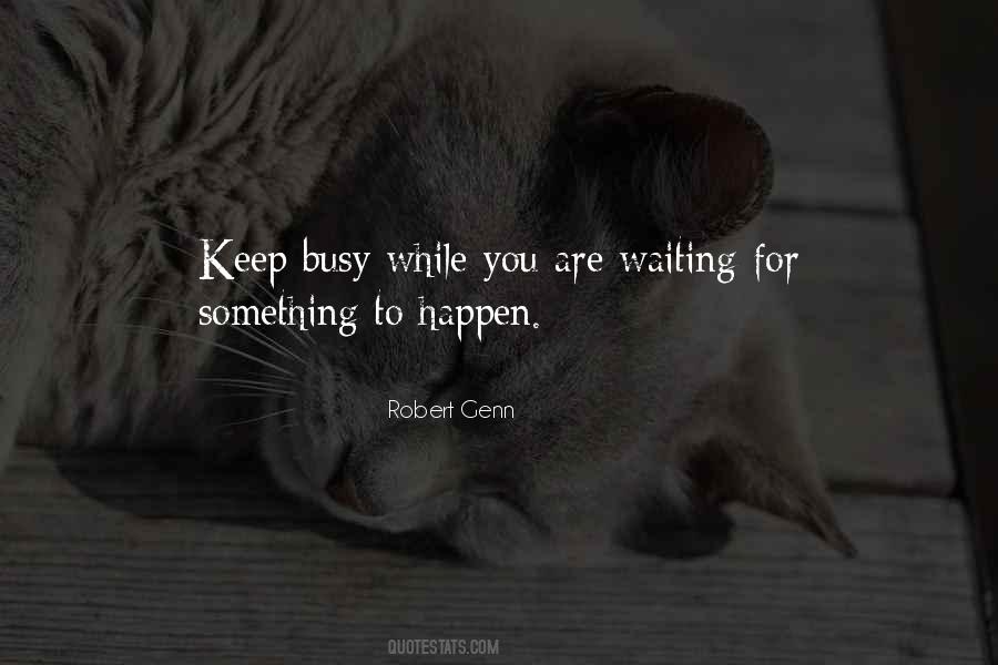 Waiting For Something Quotes #1769081