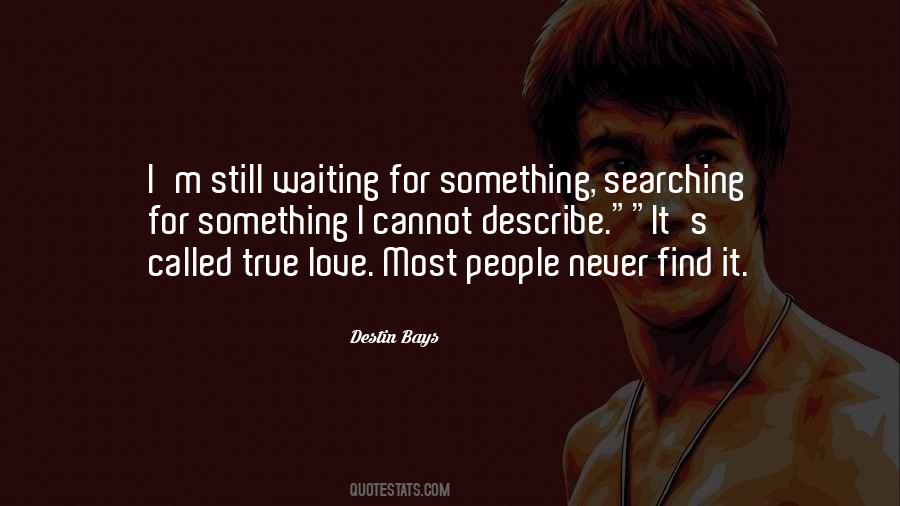 Waiting For Something Quotes #299165