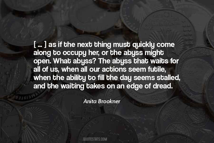 Waiting For That One Day Quotes #139926