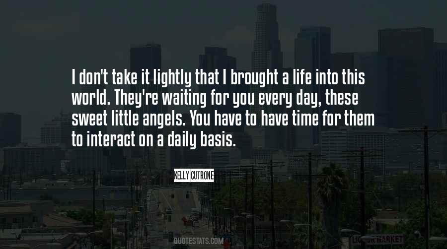 Waiting For That One Day Quotes #223068