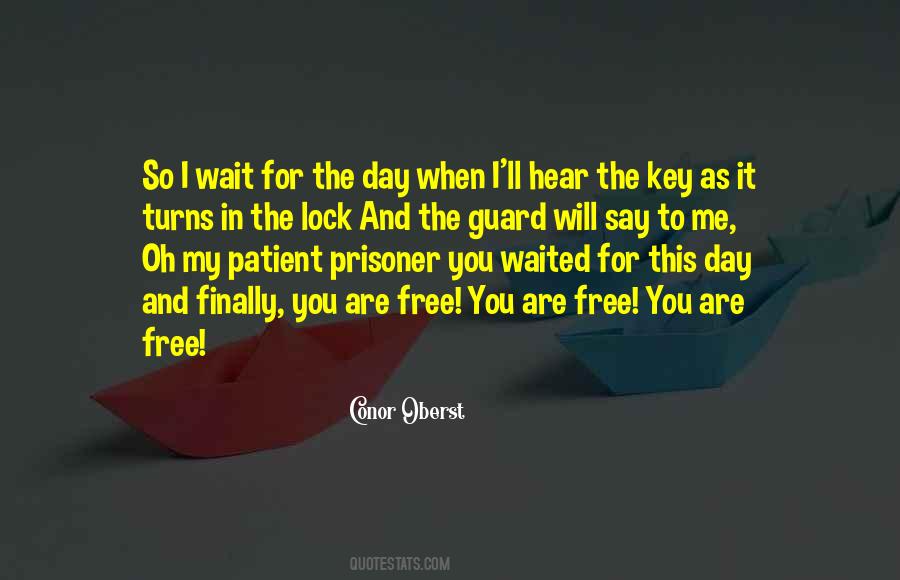 Waiting For That One Day Quotes #32511
