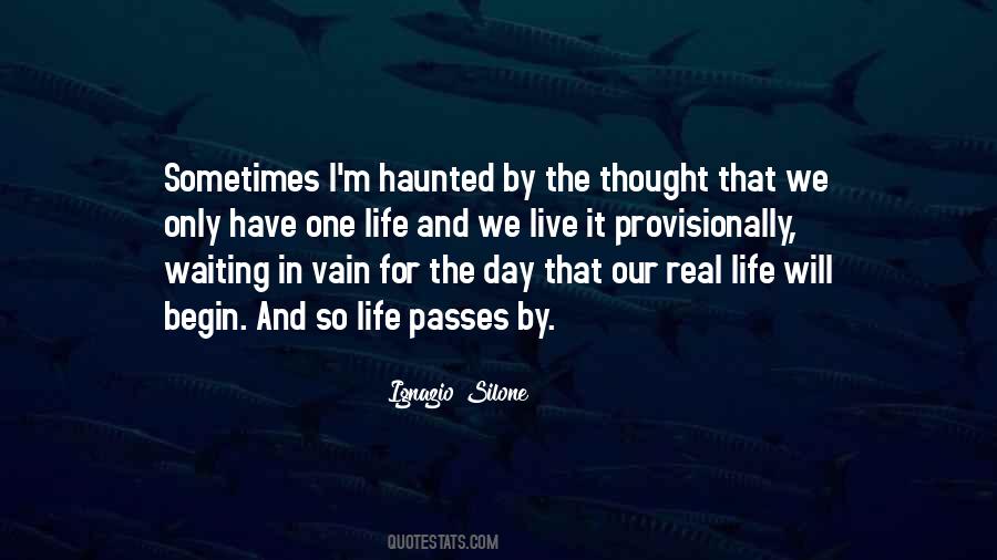 Waiting For That One Day Quotes #412748
