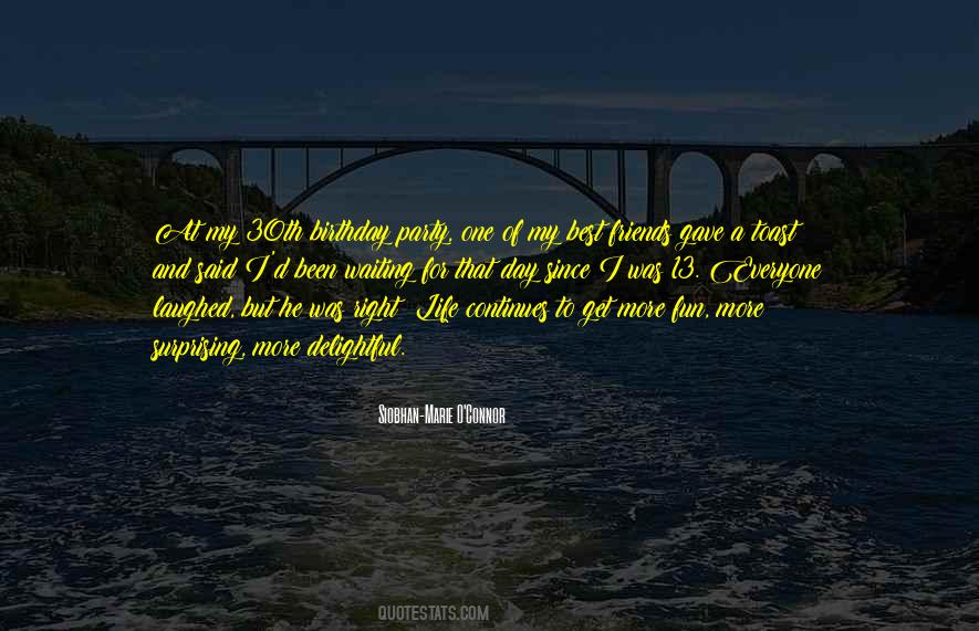 Waiting For That One Day Quotes #854079