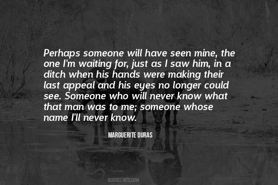 Waiting For That Someone Quotes #1352914