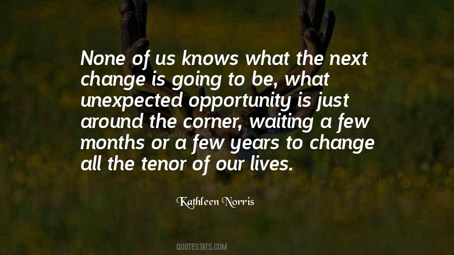 Waiting For Things To Change Quotes #319997