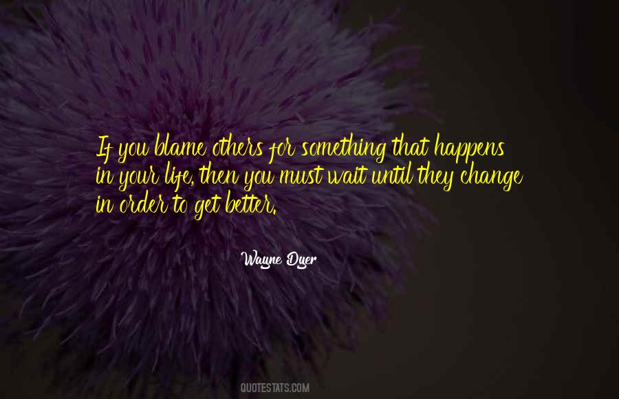 Waiting For Things To Change Quotes #414952