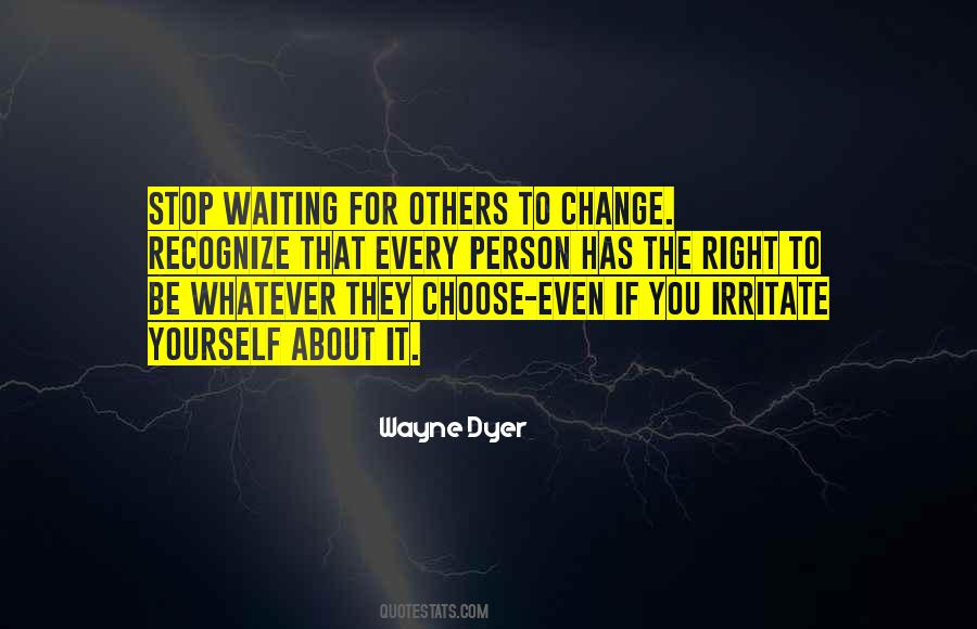 Waiting For Things To Change Quotes #448810