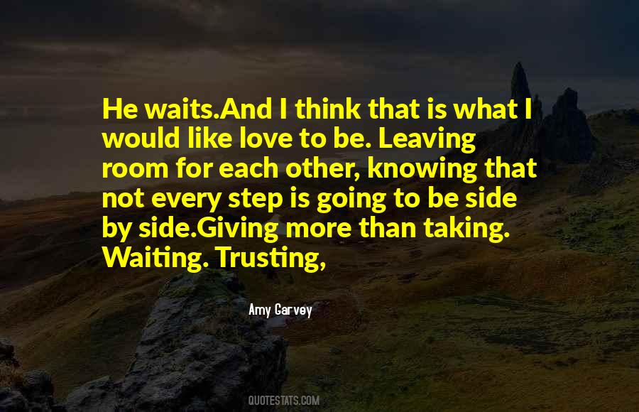 Waiting For What Quotes #130937