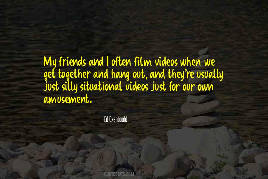 Quotes About We're Just Friends #116968