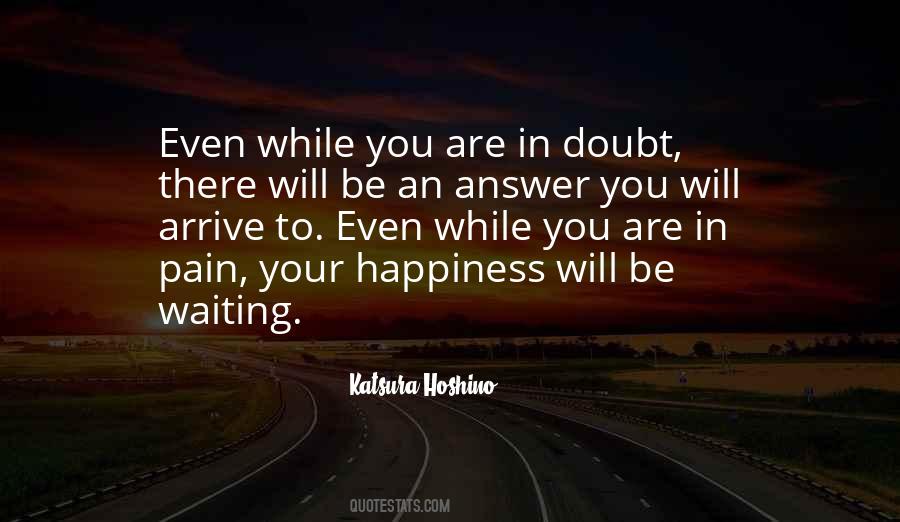 Waiting Happiness Quotes #1803267