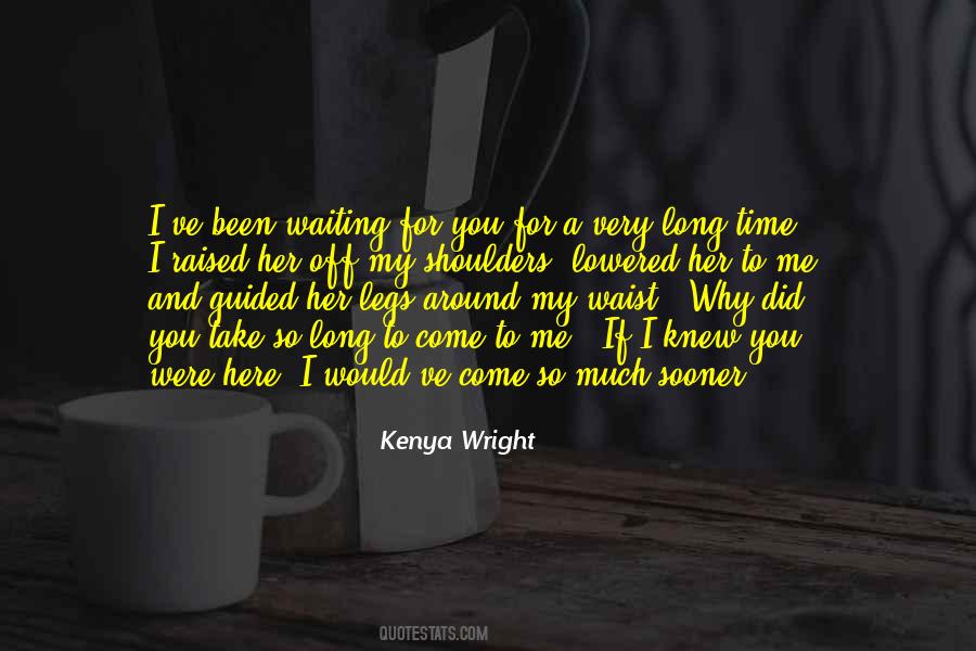 Waiting Here For You Quotes #546794