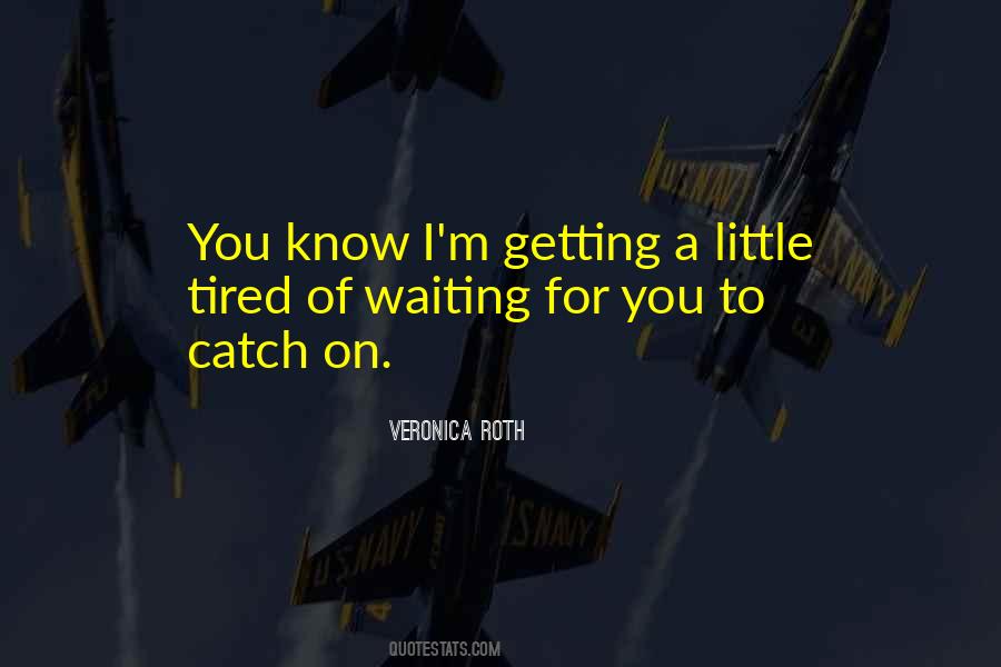 Waiting On You Quotes #347806