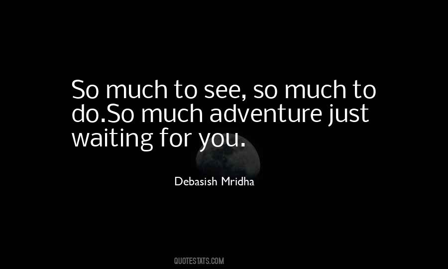 Waiting To See You Quotes #801273