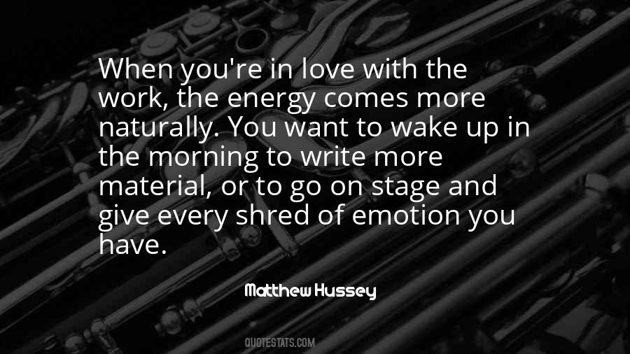 Wake Up And Go To Work Quotes #1165481