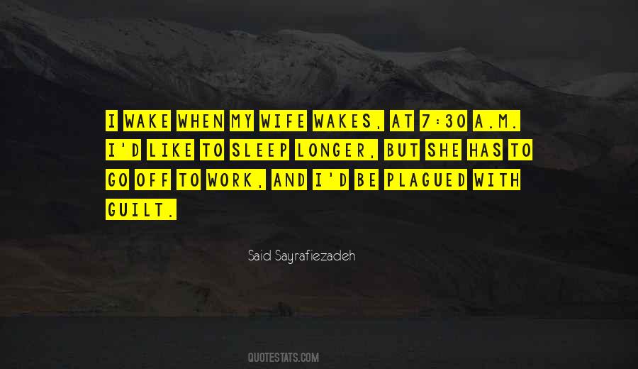 Wake Up And Go To Work Quotes #142902
