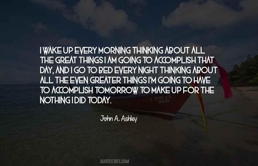 Wake Up And Go To Work Quotes #1550355