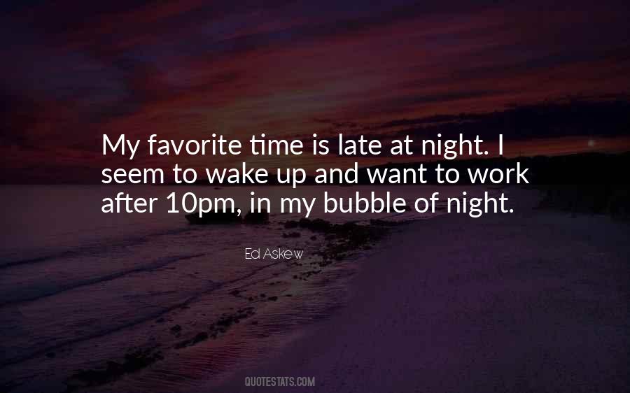 Wake Up And Go To Work Quotes #249583