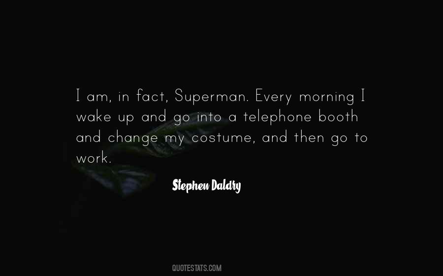 Wake Up And Go To Work Quotes #335169