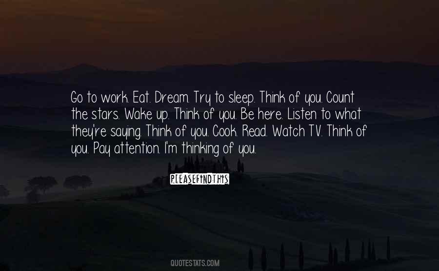 Wake Up And Go To Work Quotes #627113