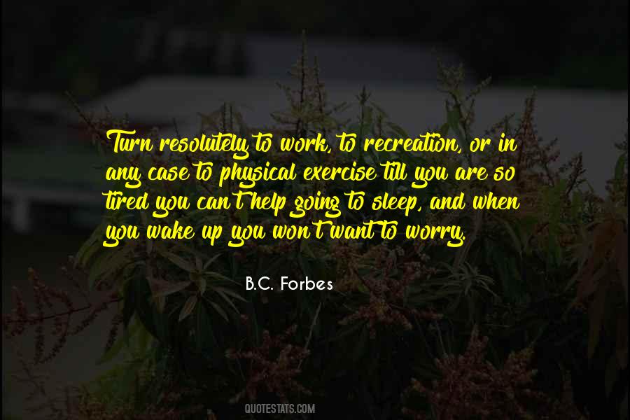 Wake Up And Go To Work Quotes #785488
