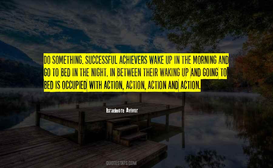 Wake Up And Go To Work Quotes #978696