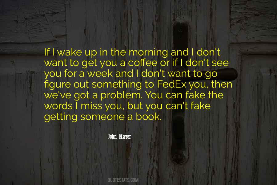 Wake Up And See Quotes #1018598