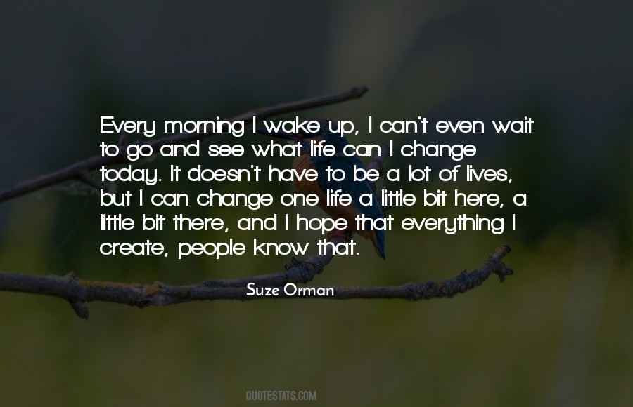 Wake Up And See Quotes #1249877
