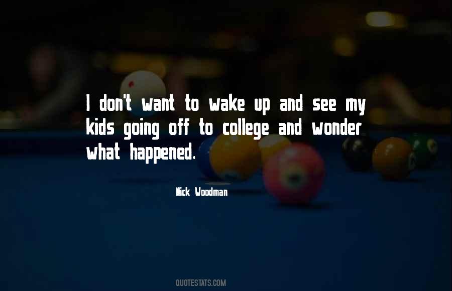 Wake Up And See Quotes #1642721