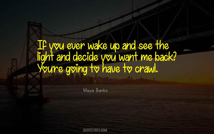 Wake Up And See Quotes #210664