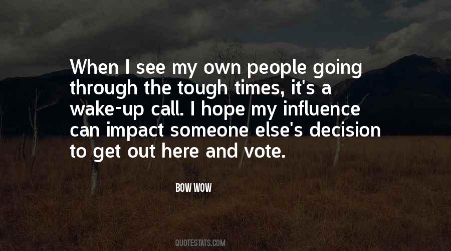 Wake Up And See Quotes #987525