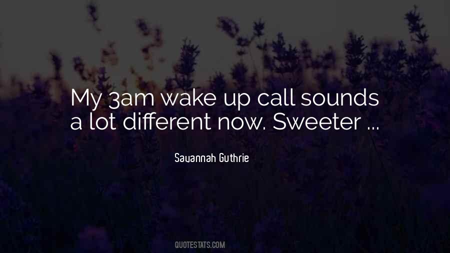 Wake Up Call Quotes #1750308