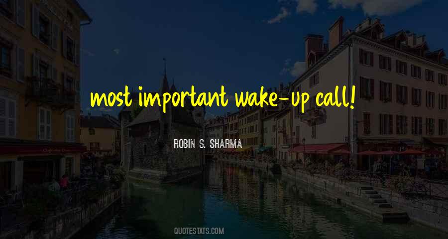 Wake Up Call Quotes #701225