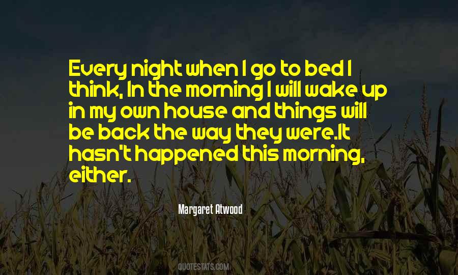 Wake Up Every Morning Quotes #10546