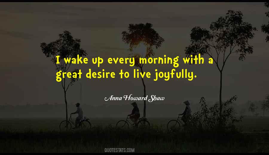 Wake Up Every Morning Quotes #1326230