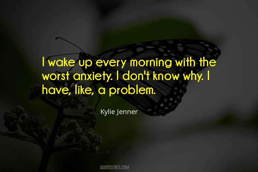 Wake Up Every Morning Quotes #1388056