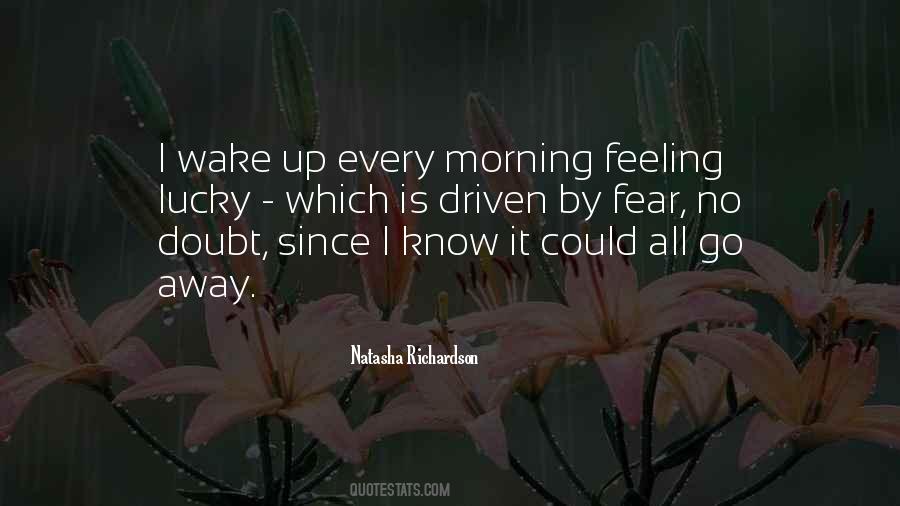 Wake Up Every Morning Quotes #623387