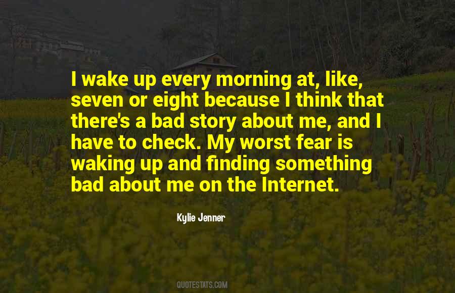 Wake Up Every Morning Quotes #623464