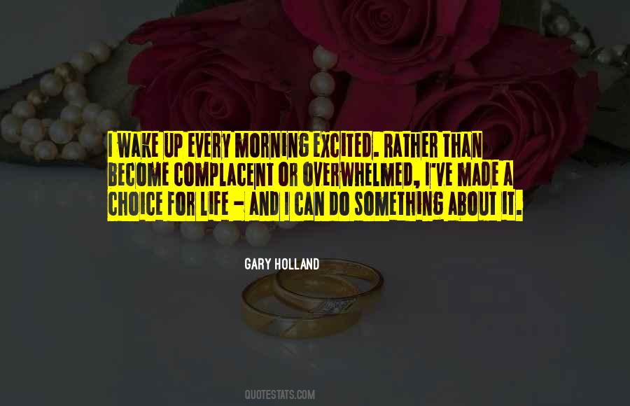 Wake Up Every Morning Quotes #742748