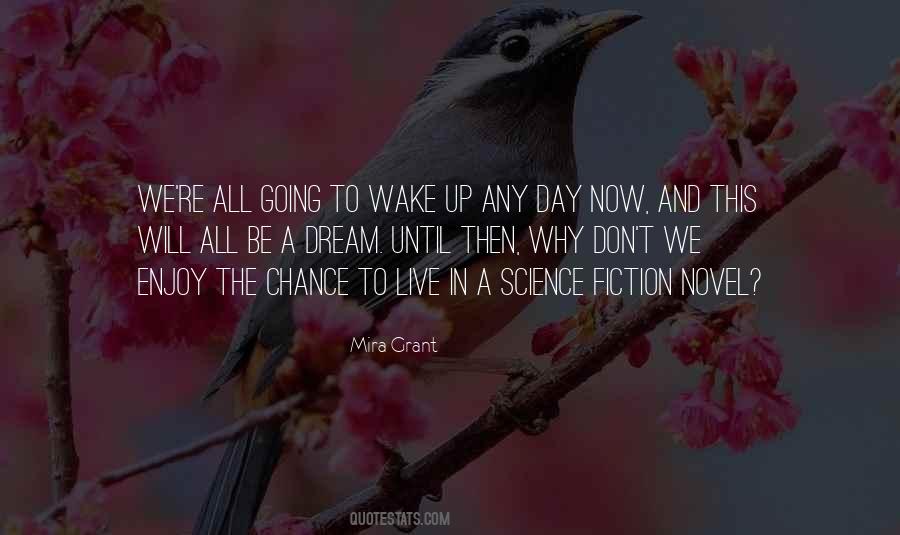 Wake Up Now Quotes #1530134