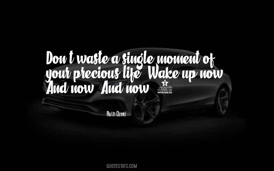 Wake Up Now Quotes #982202