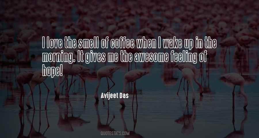 Wake Up Smell The Coffee Quotes #1790440